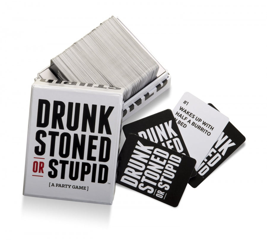Drunk Stoned or Stupid